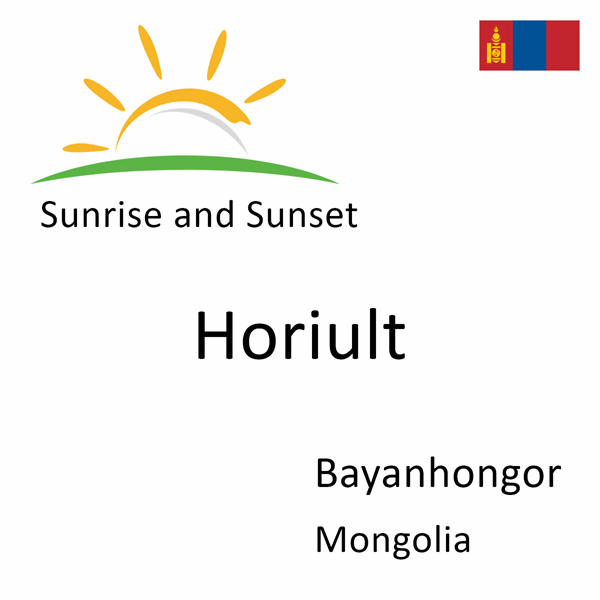 Sunrise and sunset times for Horiult, Bayanhongor, Mongolia