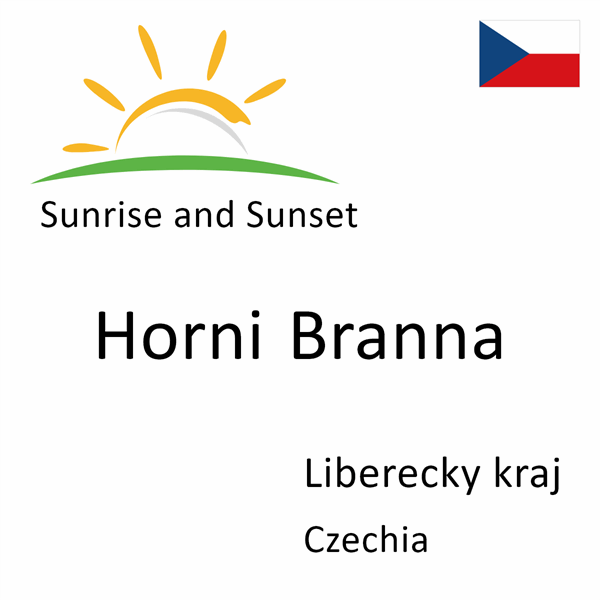 Sunrise and sunset times for Horni Branna, Liberecky kraj, Czechia