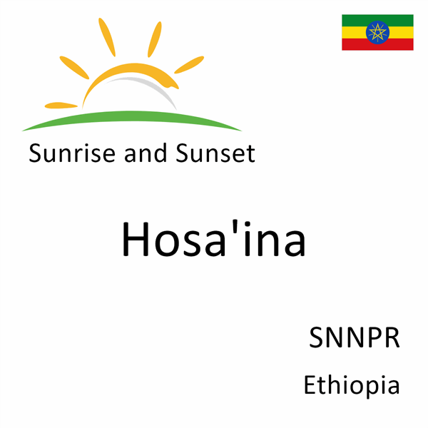Sunrise and sunset times for Hosa'ina, SNNPR, Ethiopia