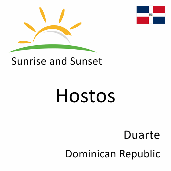 Sunrise and sunset times for Hostos, Duarte, Dominican Republic