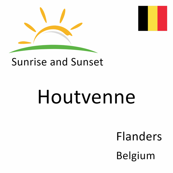 Sunrise and sunset times for Houtvenne, Flanders, Belgium