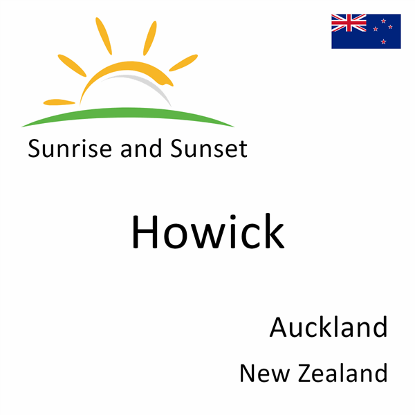 Sunrise and sunset times for Howick, Auckland, New Zealand