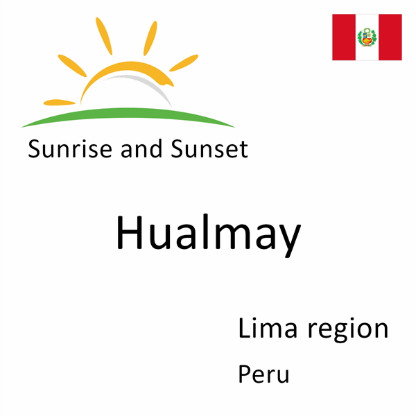 Sunrise and sunset times for Hualmay, Lima region, Peru