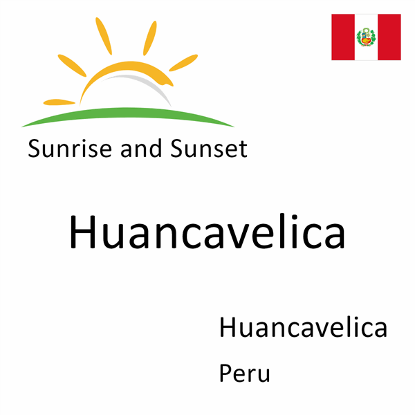 Sunrise and sunset times for Huancavelica, Huancavelica, Peru