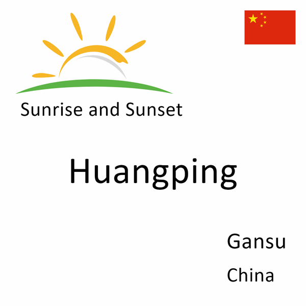 Sunrise and sunset times for Huangping, Gansu, China