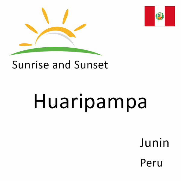 Sunrise and sunset times for Huaripampa, Junin, Peru