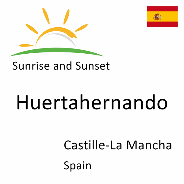 Sunrise and sunset times for Huertahernando, Castille-La Mancha, Spain