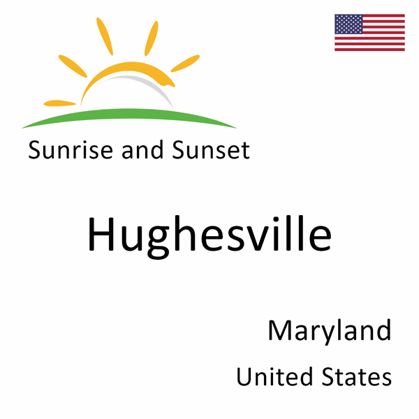 Sunrise and sunset times for Hughesville, Maryland, United States