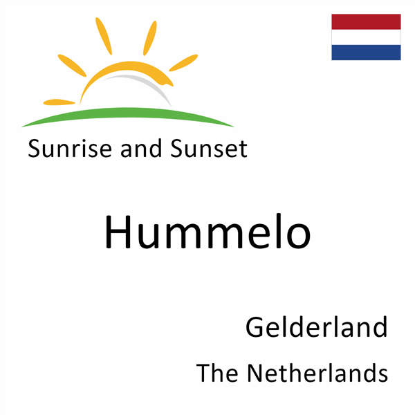 Sunrise and sunset times for Hummelo, Gelderland, The Netherlands