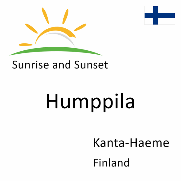 Sunrise and sunset times for Humppila, Kanta-Haeme, Finland