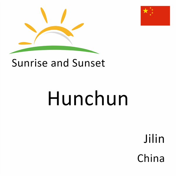 Sunrise and sunset times for Hunchun, Jilin, China
