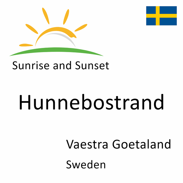 Sunrise and sunset times for Hunnebostrand, Vaestra Goetaland, Sweden