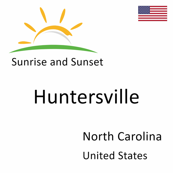 Sunrise and sunset times for Huntersville, North Carolina, United States