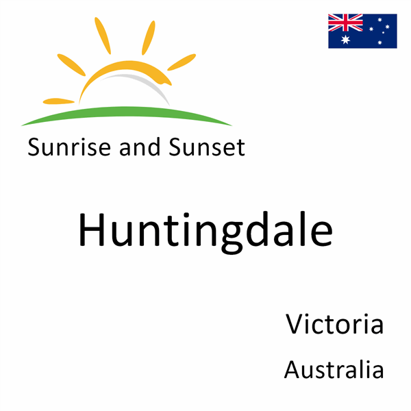 Sunrise and sunset times for Huntingdale, Victoria, Australia