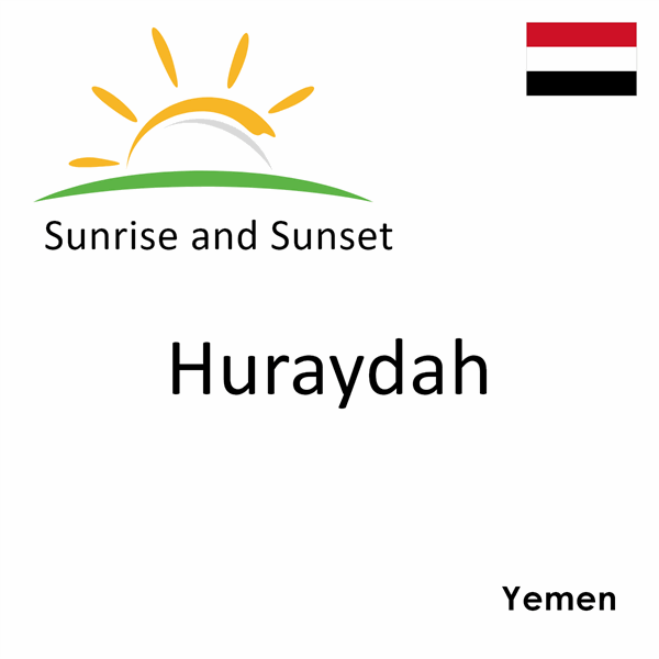 Sunrise and sunset times for Huraydah, Yemen