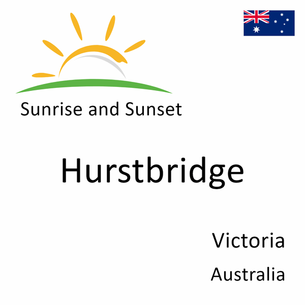 Sunrise and sunset times for Hurstbridge, Victoria, Australia
