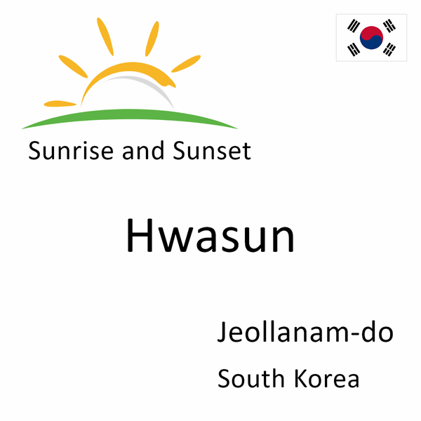 Sunrise and sunset times for Hwasun, Jeollanam-do, South Korea
