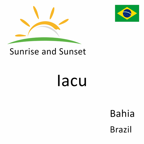 Sunrise and sunset times for Iacu, Bahia, Brazil