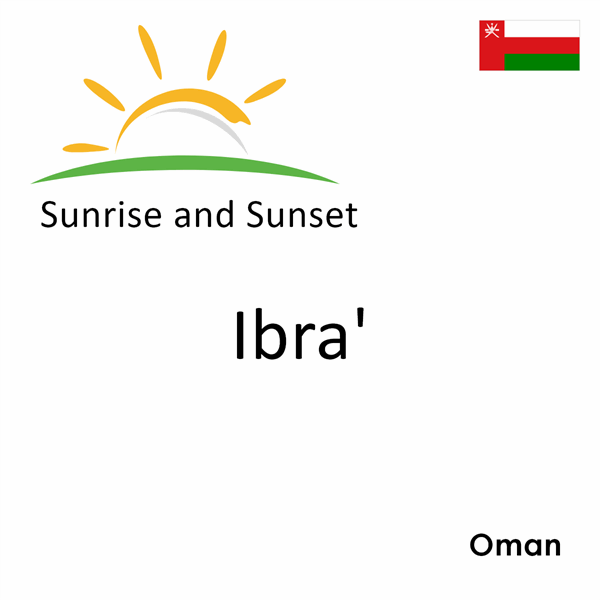 Sunrise and sunset times for Ibra', Oman