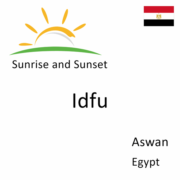 Sunrise and sunset times for Idfu, Aswan, Egypt