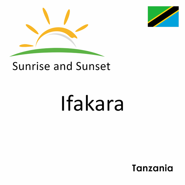 Sunrise and sunset times for Ifakara, Tanzania