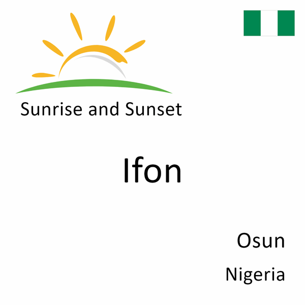 Sunrise and sunset times for Ifon, Osun, Nigeria