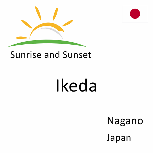 Sunrise and sunset times for Ikeda, Nagano, Japan