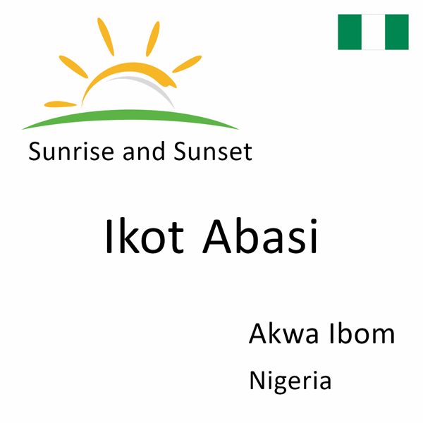 Sunrise and sunset times for Ikot Abasi, Akwa Ibom, Nigeria