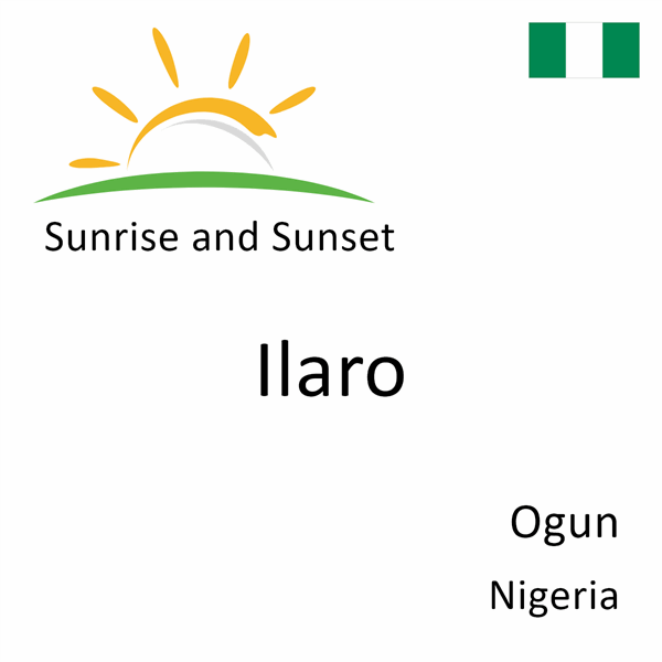 Sunrise and sunset times for Ilaro, Ogun, Nigeria