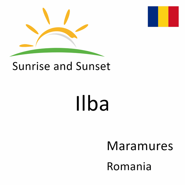 Sunrise and sunset times for Ilba, Maramures, Romania