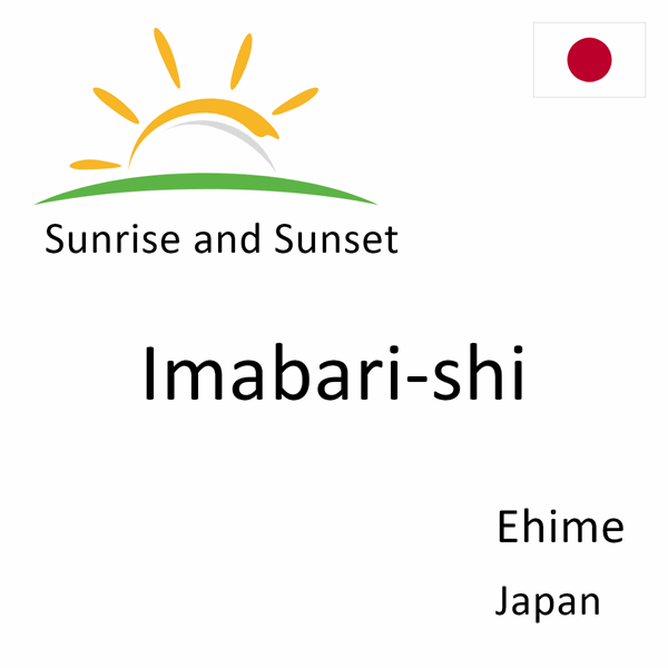 Sunrise and sunset times for Imabari-shi, Ehime, Japan