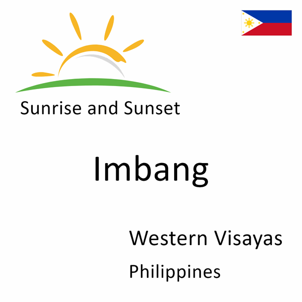 Sunrise and sunset times for Imbang, Western Visayas, Philippines