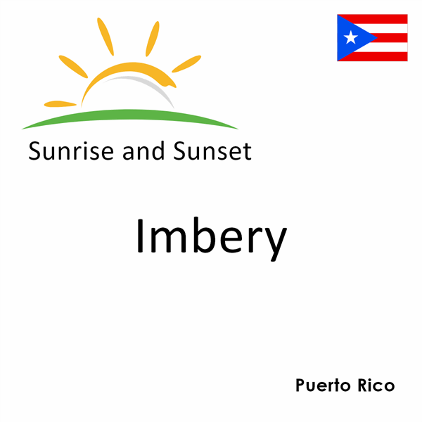 Sunrise and sunset times for Imbery, Puerto Rico