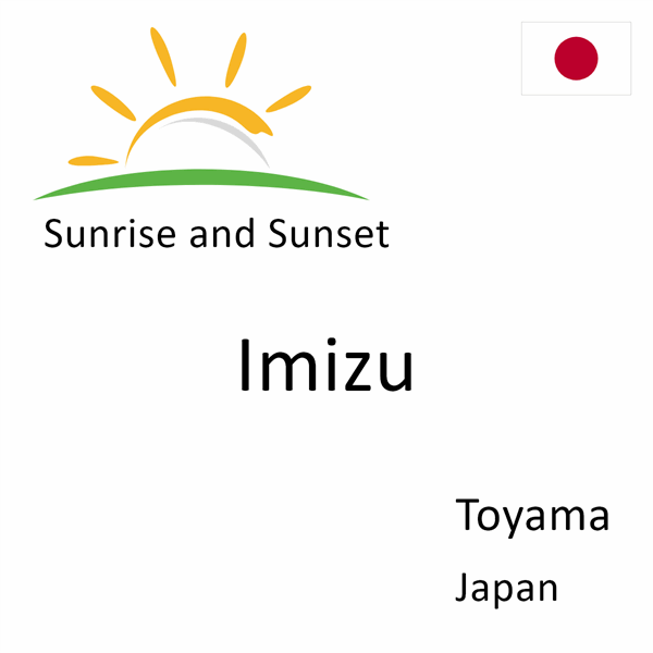 Sunrise and sunset times for Imizu, Toyama, Japan