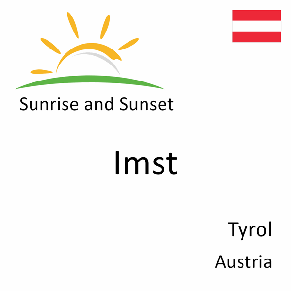 Sunrise and sunset times for Imst, Tyrol, Austria