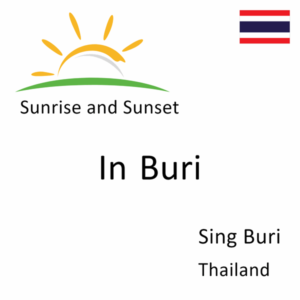 Sunrise and sunset times for In Buri, Sing Buri, Thailand