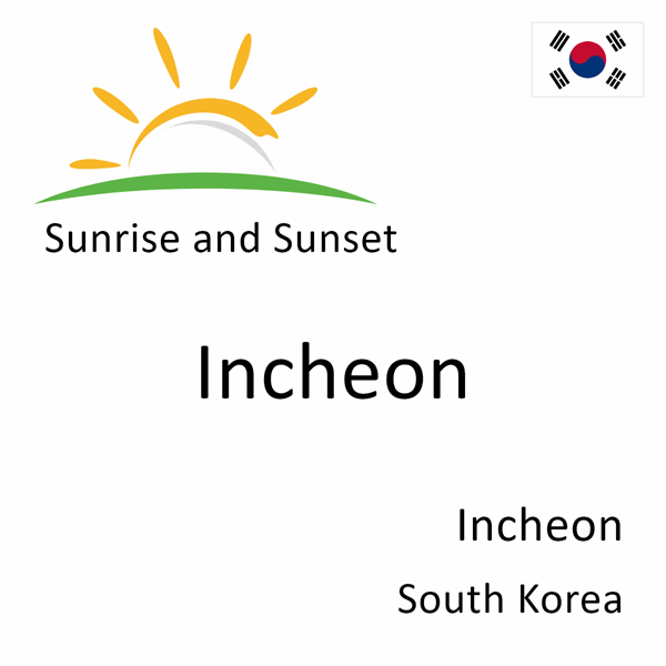 Sunrise and sunset times for Incheon, Incheon, South Korea
