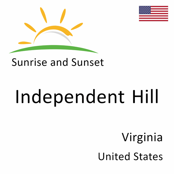 Sunrise and sunset times for Independent Hill, Virginia, United States