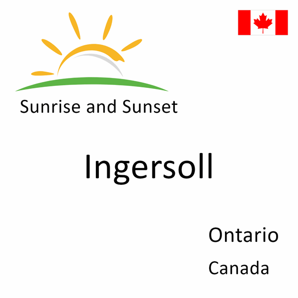 Sunrise and sunset times for Ingersoll, Ontario, Canada