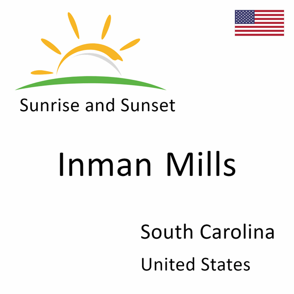 Sunrise and sunset times for Inman Mills, South Carolina, United States