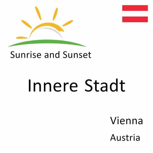 Sunrise and sunset times for Innere Stadt, Vienna, Austria