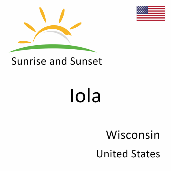 Sunrise and sunset times for Iola, Wisconsin, United States