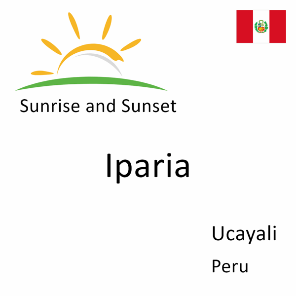 Sunrise and sunset times for Iparia, Ucayali, Peru