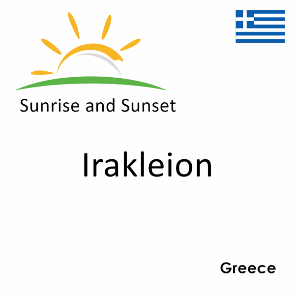 Sunrise and sunset times for Irakleion, Greece