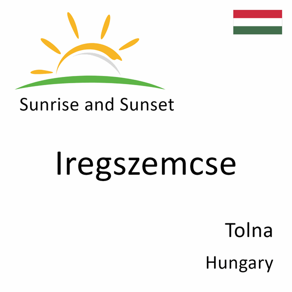 Sunrise and sunset times for Iregszemcse, Tolna, Hungary