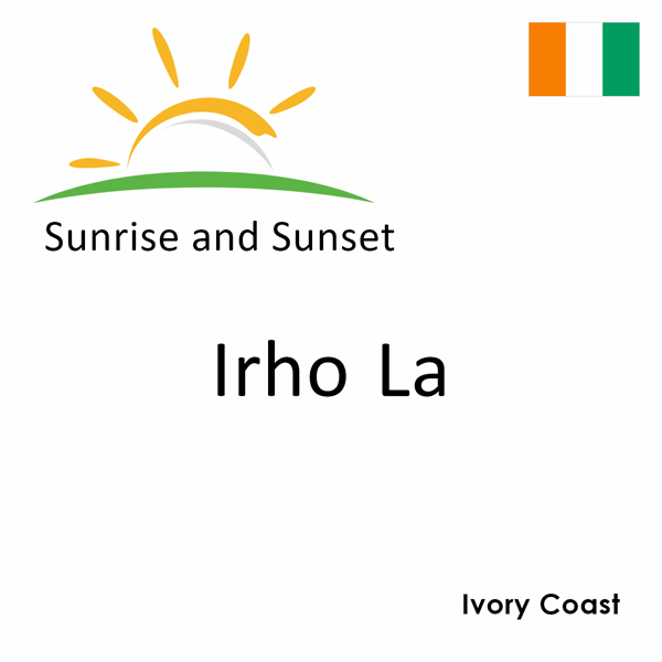 Sunrise and sunset times for Irho La, Ivory Coast