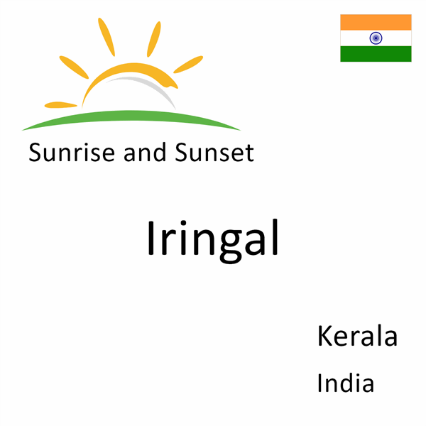 Sunrise and sunset times for Iringal, Kerala, India