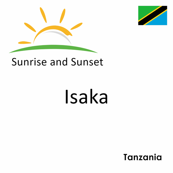 Sunrise and sunset times for Isaka, Tanzania