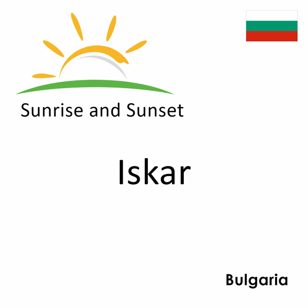 Sunrise and sunset times for Iskar, Bulgaria