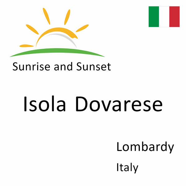 Sunrise and sunset times for Isola Dovarese, Lombardy, Italy